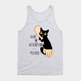 Give Me Attention Tank Top